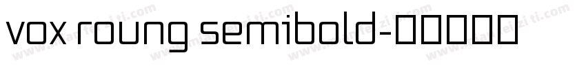 vox roung semibold字体转换